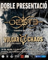Image Double presentation: Oeste and Vulgar Chaos